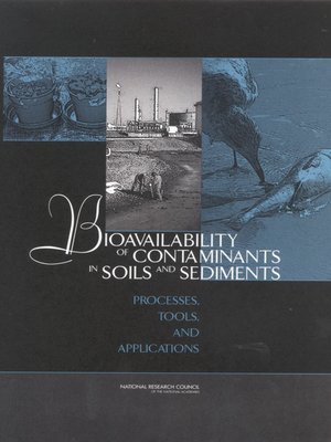 cover image of Bioavailability of Contaminants in Soils and Sediments